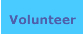 Volunteer